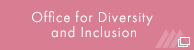 Office for Diversity and Inclusion