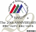 奈良先端大は、創立20周年YEARを迎えました!!