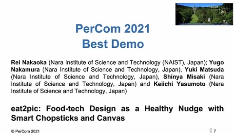 ユビキタスコンピューティングシステム研究室の中岡 黎さん(博士前期課程1年)らがIEEE PerCom2021にてBest Demo Awardを受賞（2021/3/26）